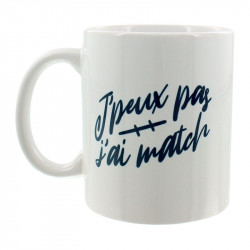 MUG "J'PEUX PAS, J'AI MATCH"